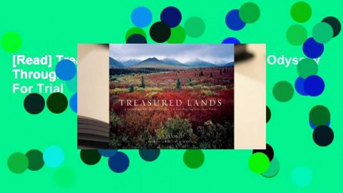 [Read] Treasured Lands: A Photographic Odyssey Through America's National Parks  For Trial