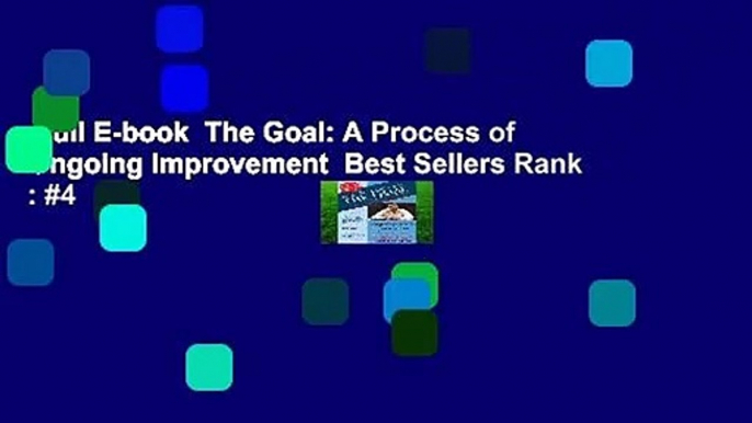 Full E-book  The Goal: A Process of Ongoing Improvement  Best Sellers Rank : #4