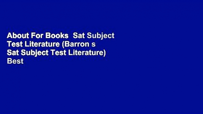 About For Books  Sat Subject Test Literature (Barron s Sat Subject Test Literature)  Best Sellers