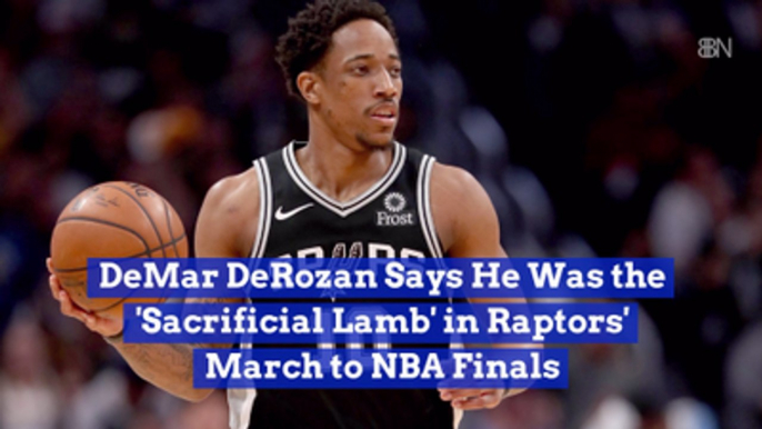 DeMar DeRozan Takes Credit For Raptors Success