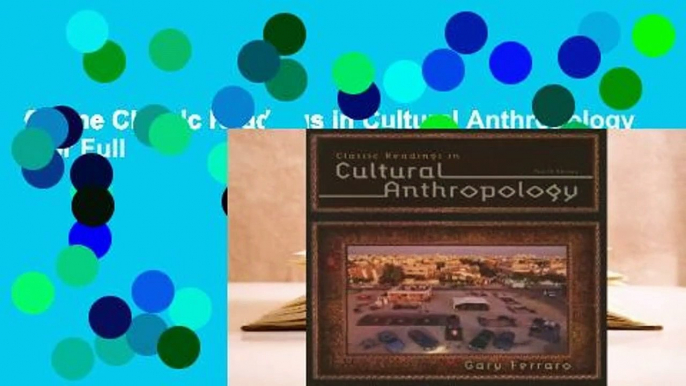 Online Classic Readings in Cultural Anthropology  For Full