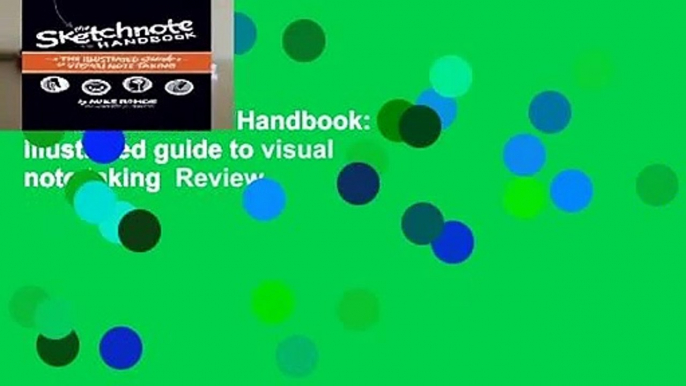 The Sketchnote Handbook: the illustrated guide to visual note taking  Review