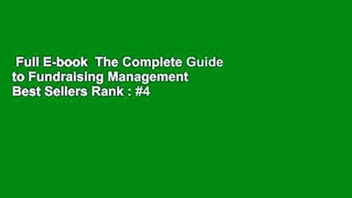 Full E-book  The Complete Guide to Fundraising Management  Best Sellers Rank : #4