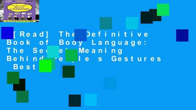 [Read] The Definitive Book of Body Language: The Secret Meaning Behind People s Gestures  Best