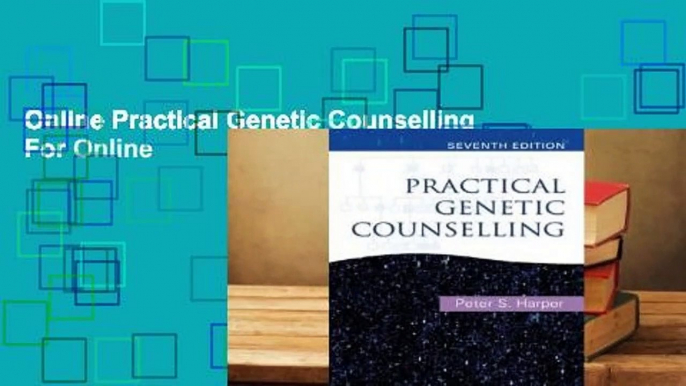 Online Practical Genetic Counselling  For Online