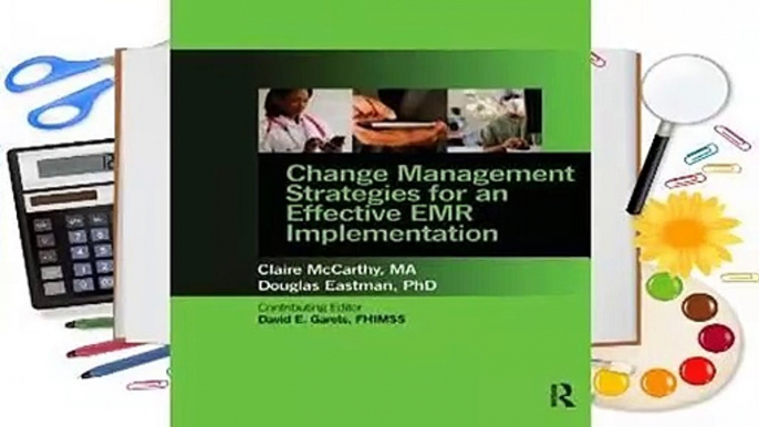 Online Change Management Strategies for an Effective Emr Implementation  For Trial