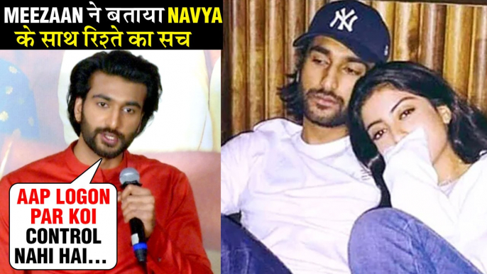 Meezaan Jaffrey ANGRY REACTION On Affair With Navya Naveli Nanda | Malaal Song Udhal Ho