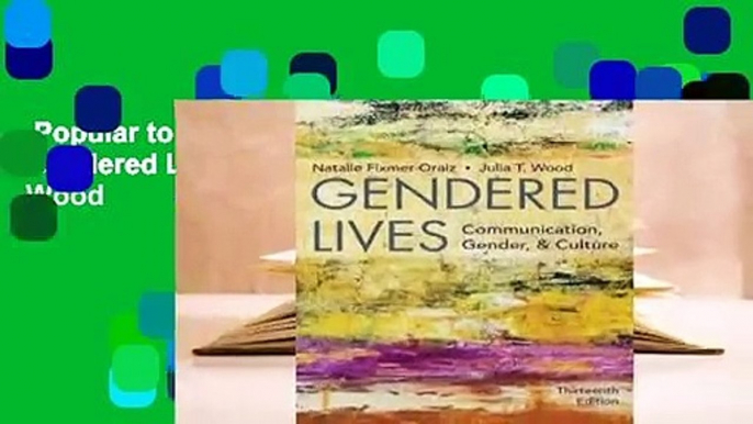 Popular to Favorit  Gendered Lives by Julia T. Wood