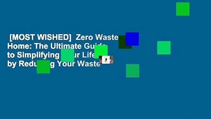 [MOST WISHED]  Zero Waste Home: The Ultimate Guide to Simplifying Your Life by Reducing Your Waste