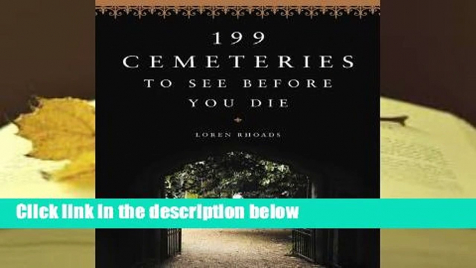 199 Cemeteries to See Before You Die  Review