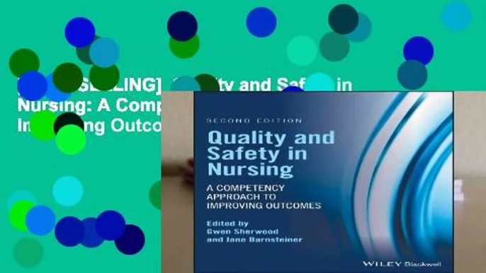 [BEST SELLING]  Quality and Safety in Nursing: A Competency Approach to Improving Outcomes