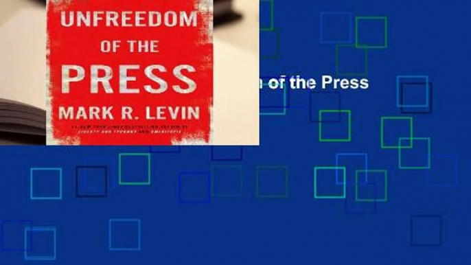 About For Books  Unfreedom of the Press by Mark R. Levin