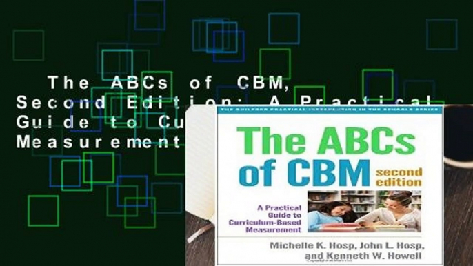 The ABCs of CBM, Second Edition: A Practical Guide to Curriculum-Based Measurement (Guilford