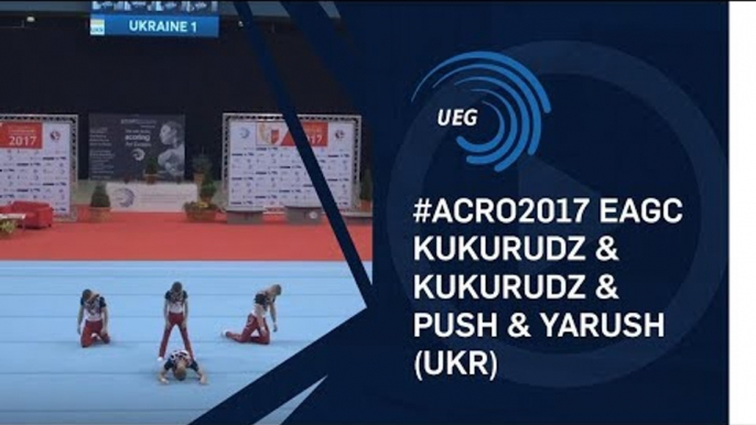 Men's group Ukraine - 2017 Acro European bronze medallists, all-around