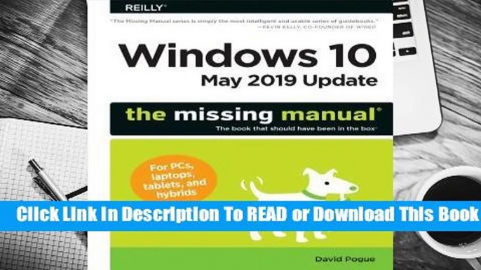 Full E-book Windows 10 May 2019 Update: The Missing Manual: The Book That Should Have Been in the