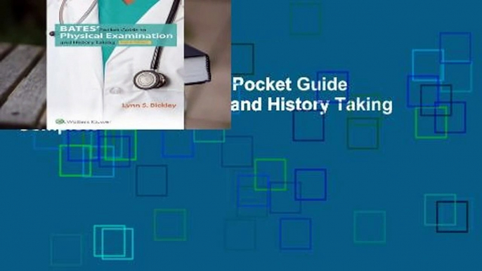 About For Books  Bates' Pocket Guide to Physical Examination and History Taking Complete