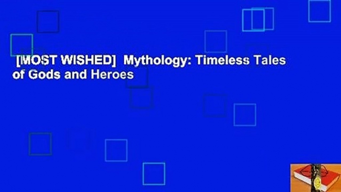 [MOST WISHED]  Mythology: Timeless Tales of Gods and Heroes