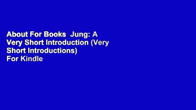 About For Books  Jung: A Very Short Introduction (Very Short Introductions)  For Kindle