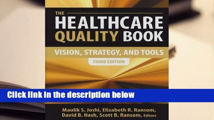 About For Books  The Healthcare Quality Book: Vision, Strategy, and Tools  Review