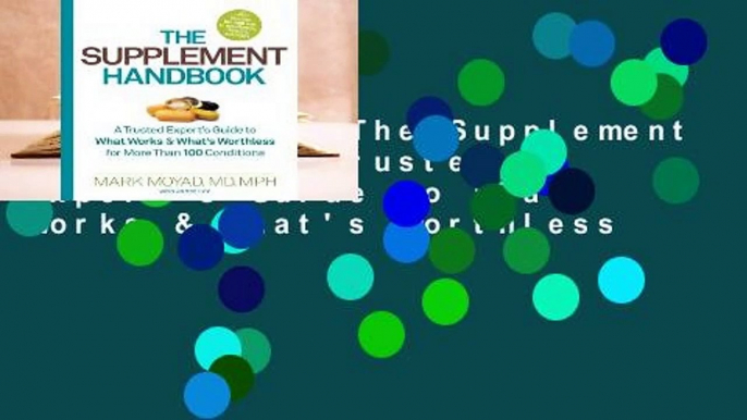 Full version The Supplement Handbook: A Trusted Expert's Guide to What Works & What's Worthless