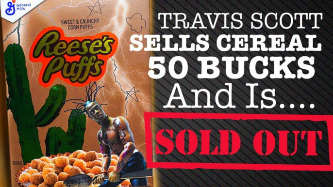 TRAVIS SCOTT RELEASES REESES PUFF CEREAL FOR 50 BUCKS & SELLS OUT #TRAVISSCOTT