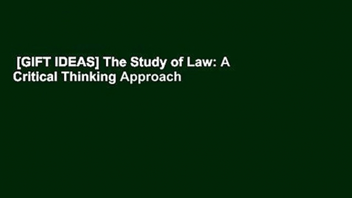 [GIFT IDEAS] The Study of Law: A Critical Thinking Approach