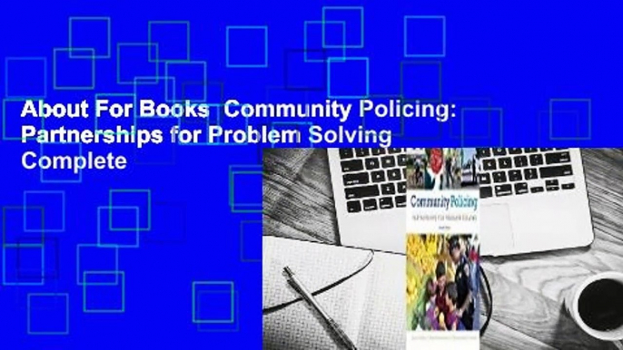 About For Books  Community Policing: Partnerships for Problem Solving Complete