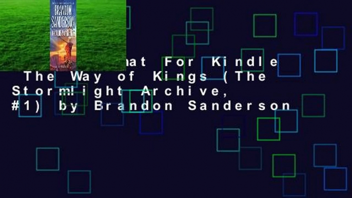 Any Format For Kindle  The Way of Kings (The Stormlight Archive, #1) by Brandon Sanderson