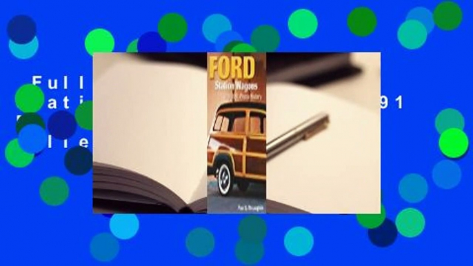 Full E-book  Ford Station Wagons: 1929-1991 Photo History  Best Sellers Rank : #5