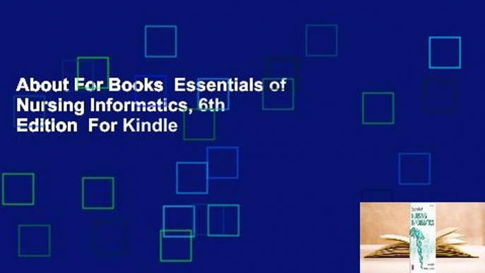 About For Books  Essentials of Nursing Informatics, 6th Edition  For Kindle