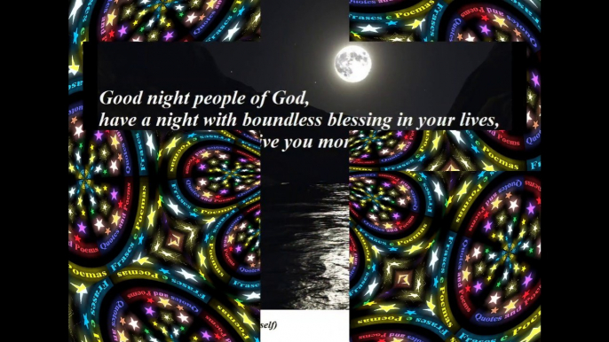 Good night people of God, have a night with boundless blessings! [Message] [Quotes and Poems]