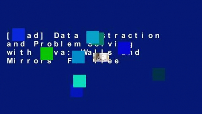 [Read] Data Abstraction and Problem Solving with Java: Walls and Mirrors  For Free