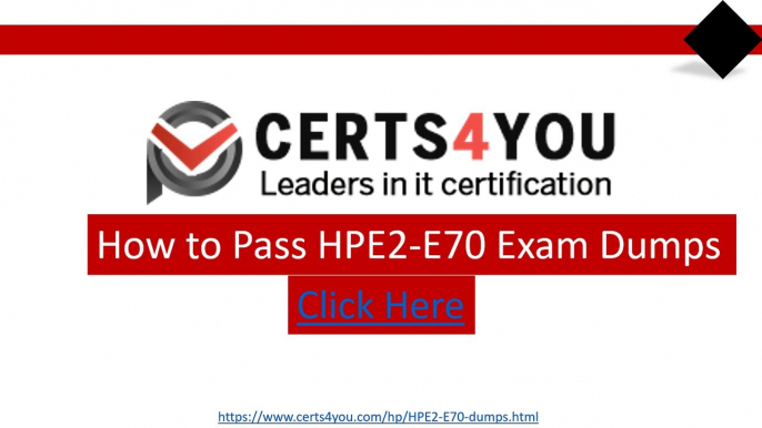 HPE2-E70 Exam Questions Answers 2019 Dumps