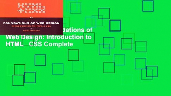 Full E-book  Foundations of Web Design: Introduction to HTML   CSS Complete