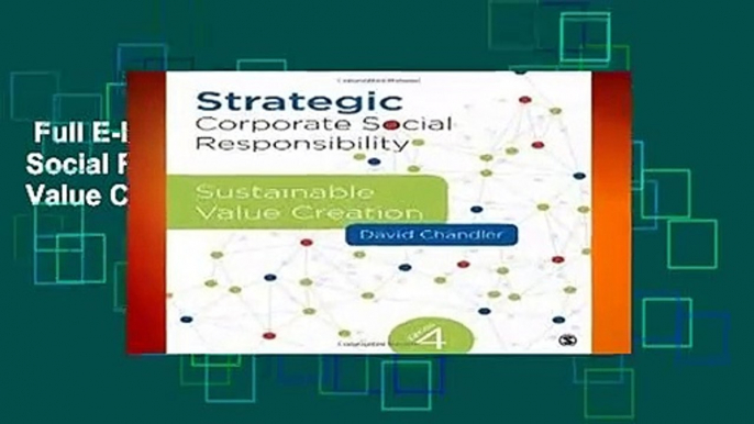 Full E-book  Strategic Corporate Social Responsibility: Sustainable Value Creation Complete