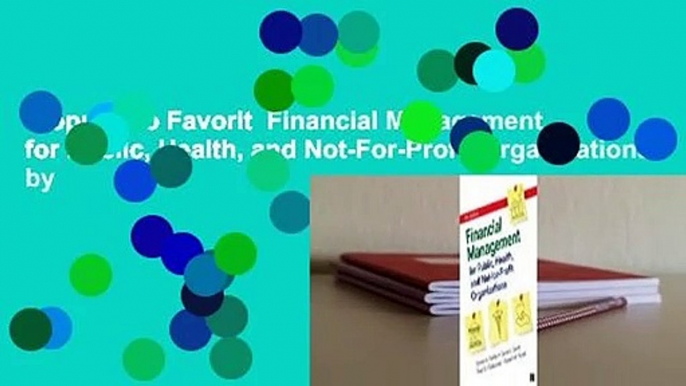 Popular to Favorit  Financial Management for Public, Health, and Not-For-Profit Organizations by