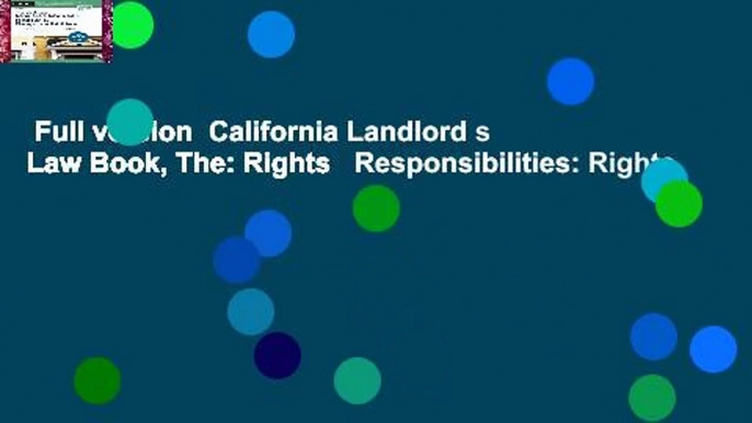 Full version  California Landlord s Law Book, The: Rights   Responsibilities: Rights