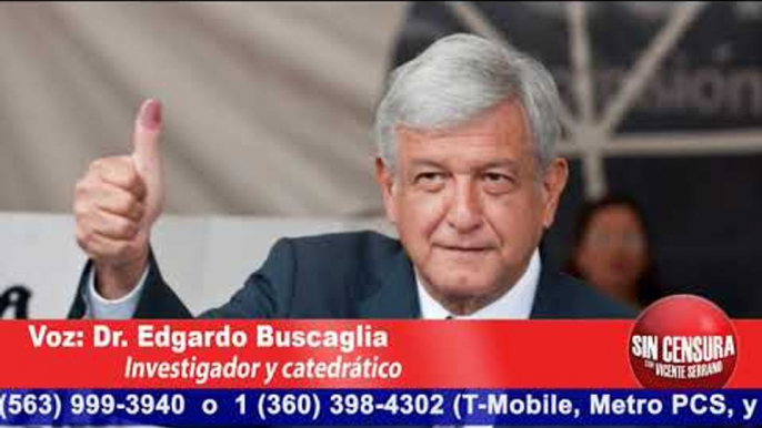 AMLO, sin diferencias del PRI, PAN o PRD para elegir sus candidatos: Edgardo Buscaglia