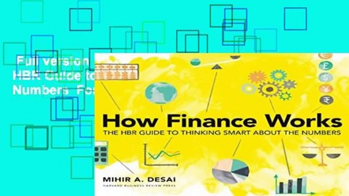 Full version  How Finance Works: The HBR Guide to Thinking Smart About the Numbers  For Kindle