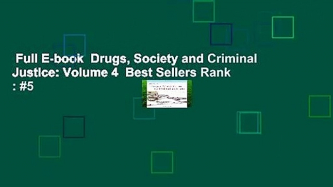 Full E-book  Drugs, Society and Criminal Justice: Volume 4  Best Sellers Rank : #5