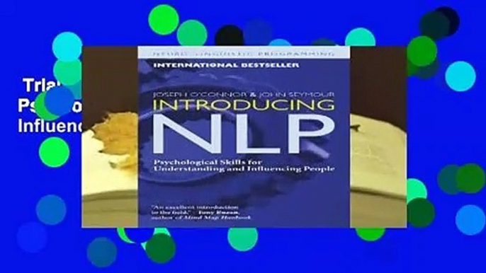 Trial New Releases  Introducing NLP: Psychological Skills for Understanding and Influencing