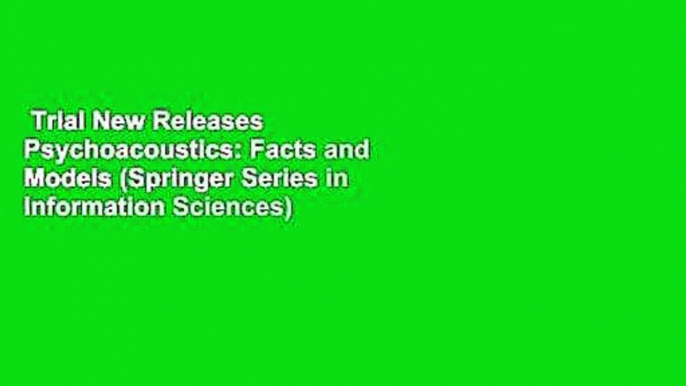 Trial New Releases  Psychoacoustics: Facts and Models (Springer Series in Information Sciences)