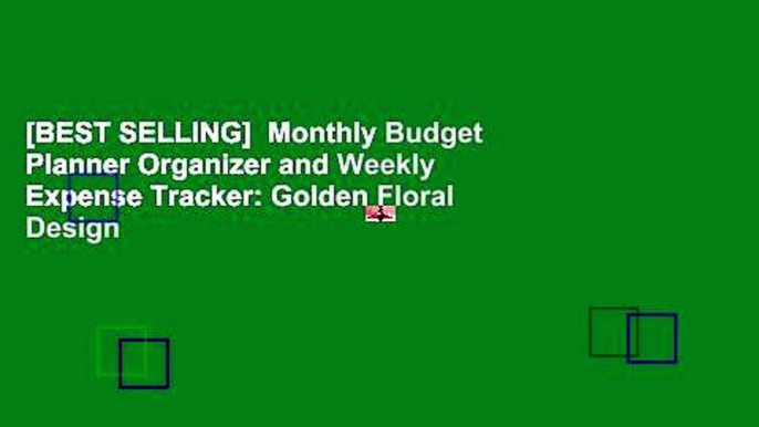 [BEST SELLING]  Monthly Budget Planner Organizer and Weekly Expense Tracker: Golden Floral Design