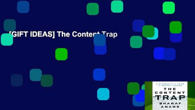 [GIFT IDEAS] The Content Trap