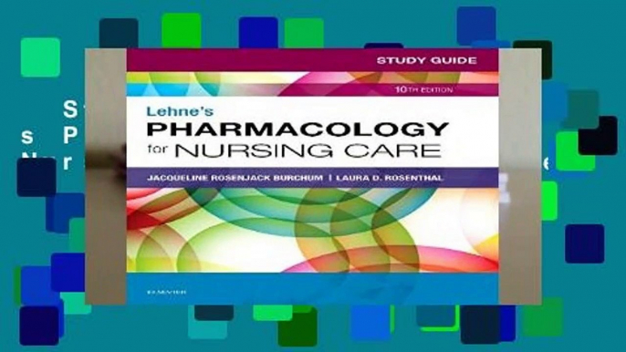 Study Guide for Lehne s Pharmacology for Nursing Care, 10e Complete