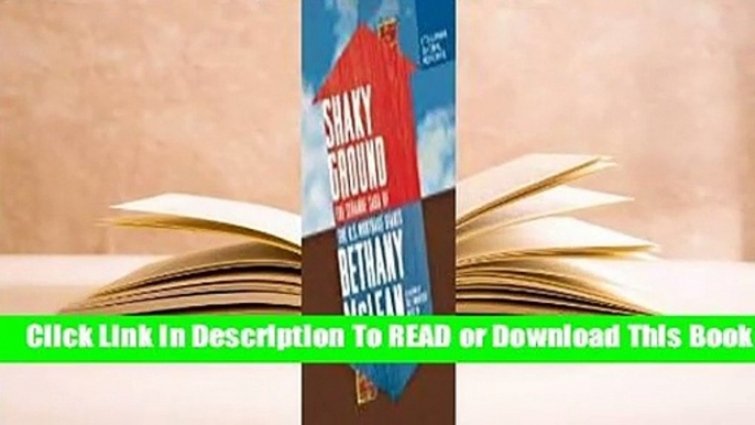 [Read] Shaky Ground: The Strange Saga of the U.S. Mortgage Giants  For Full