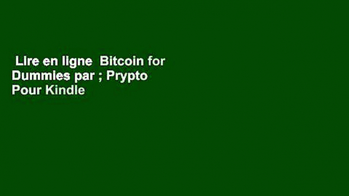 Lire en ligne  Bitcoin for Dummies par ; Prypto  Pour Kindle