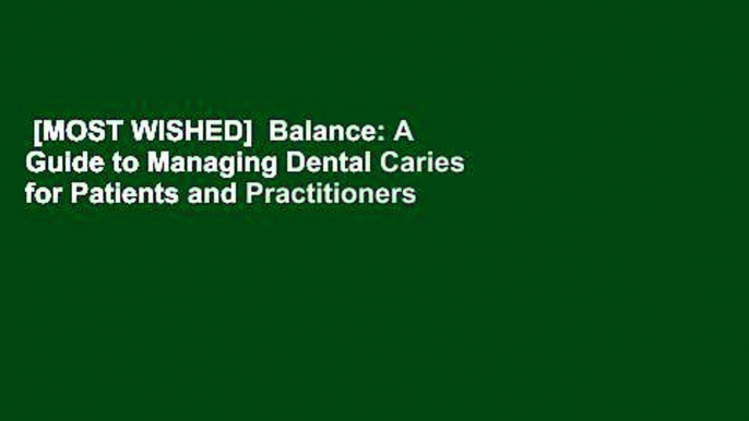 [MOST WISHED]  Balance: A Guide to Managing Dental Caries for Patients and Practitioners