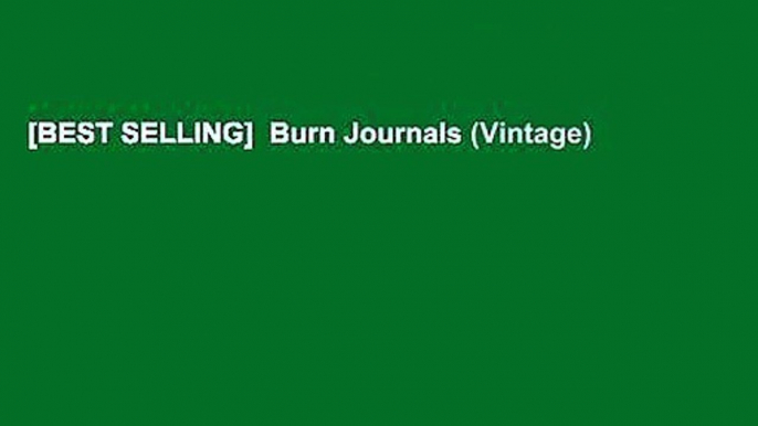 [BEST SELLING]  Burn Journals (Vintage)