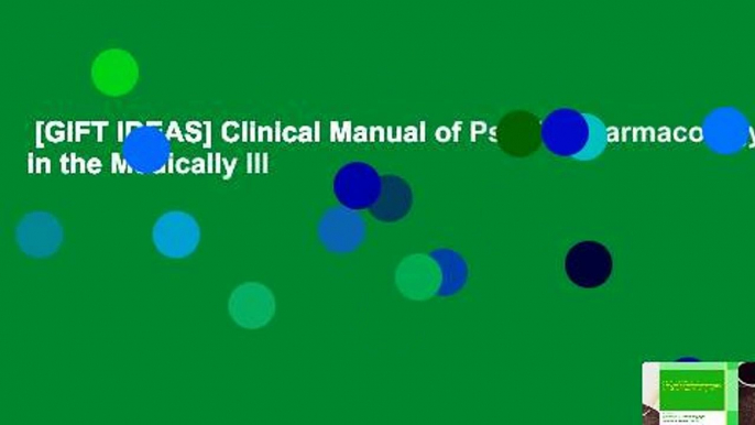 [GIFT IDEAS] Clinical Manual of Psychopharmacology in the Medically Ill